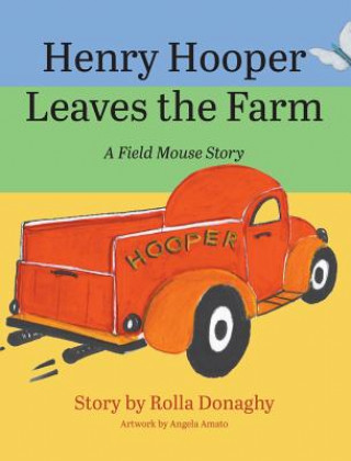 Kniha Henry Hooper Leaves the Farm Rolla Donaghy