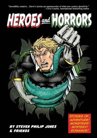 Kniha Heroes and Horrors Steven Philip Jones
