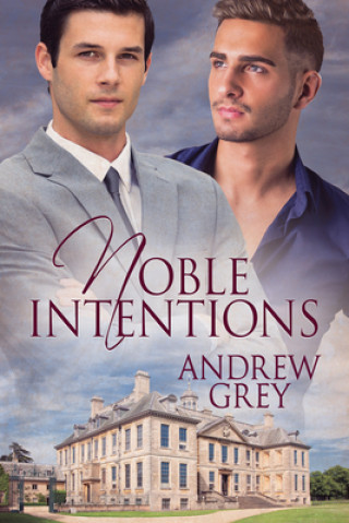 Kniha Noble Intentions Andrew Grey