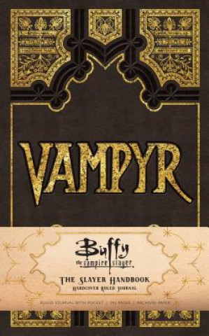 Kniha Buffy the Vampire Slayer Vampyr Hardcover Ruled Journal Insight Editions