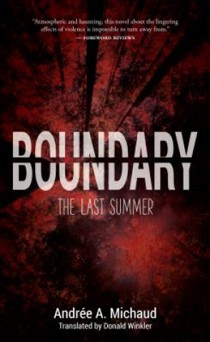 Книга Boundary: The Last Summer Andree a. Michaud