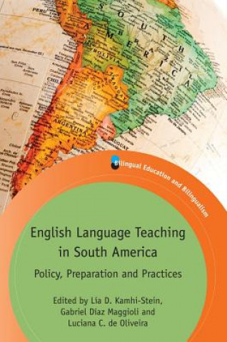 Kniha English Language Teaching in South America Lia D. Kamhi-Stein