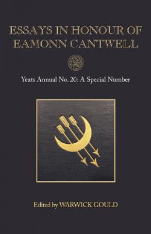 Książka Essays in Honour of Eamonn Cantwell Warwick Gould