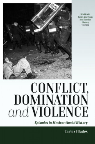 Book Conflict, Domination, and Violence Carlos Illades