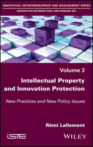 Carte Intellectual Property and Innovation Protection Remi Lallement