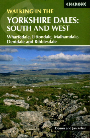 Knjiga Walking in the Yorkshire Dales: South and West Dennis Kelsall