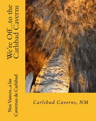 Kniha WERE OFFTO THE CARLSBAD CAVERN Georgette L. Baker