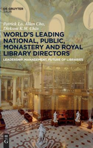 Kniha Worlds Leading National, Public, Monastery and Royal Library Directors Patrick Lo