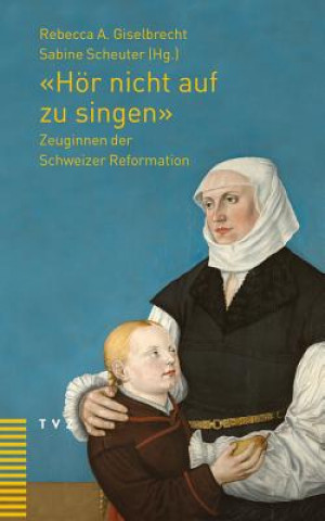 Livre 'Hör nicht auf zu singen' Rebecca Giselbrecht