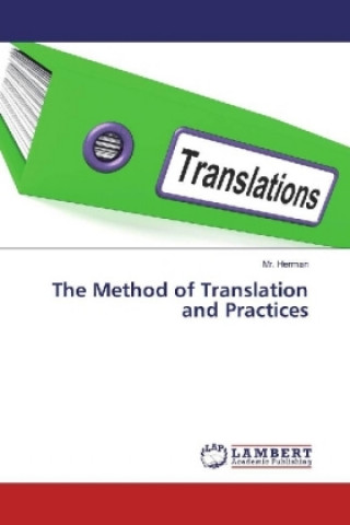 Książka The Method of Translation and Practices Mr. Herman