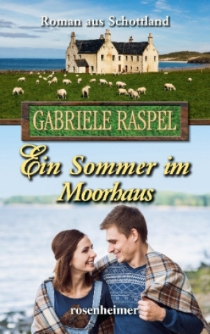 Kniha Ein Sommer im Moorhaus Gabriele Raspel