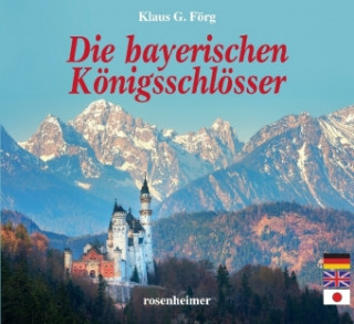 Carte Die bayerischen Königsschlösser Klaus G. Förg