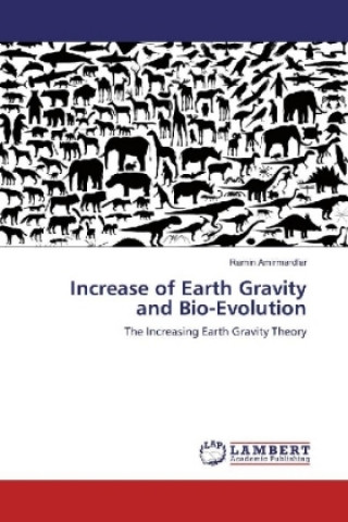 Kniha Increase of Earth Gravity and Bio-Evolution Ramin Amirmardfar