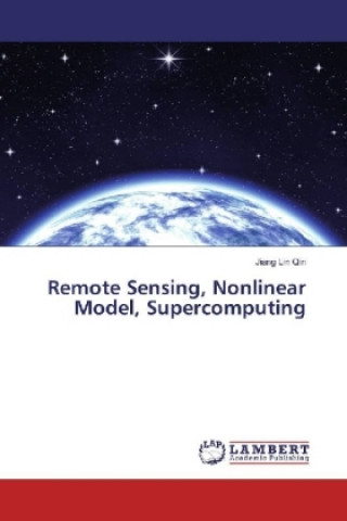 Carte Remote Sensing, Nonlinear Model, Supercomputing Jiang Lin Qin