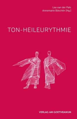 Kniha Ton-Heileurythmie Lea van der Pals