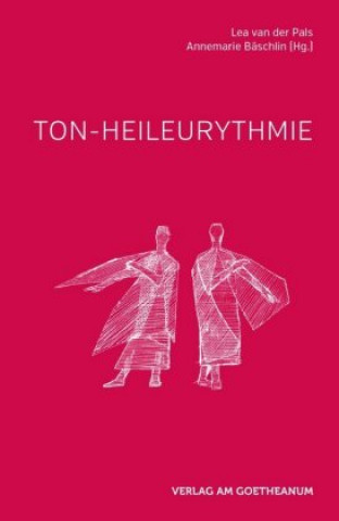 Книга Ton-Heileurythmie Lea van der Pals