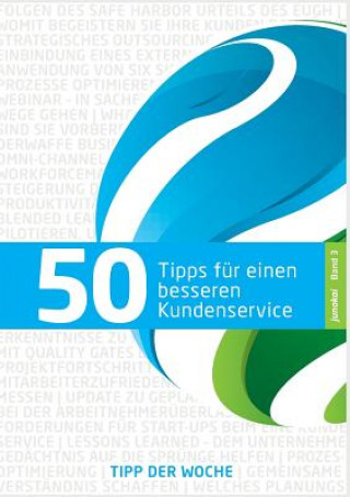 Книга 50 Tipps Fur Einen Besseren Kundenservice - Band 3 junokai GmbH