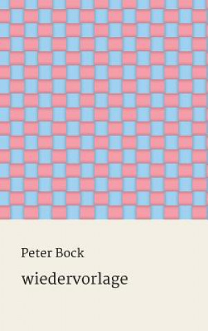 Libro wiedervorlage Peter Bock