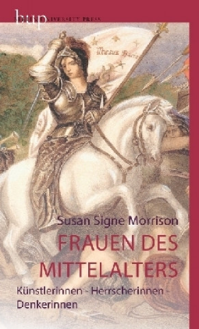Kniha Frauen des Mittelalters Susan Signe Morrison