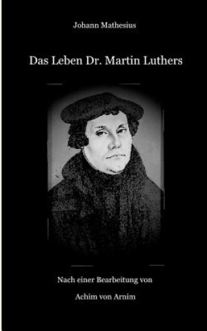 Carte Leben Dr. Martin Luthers Johann Mathesius