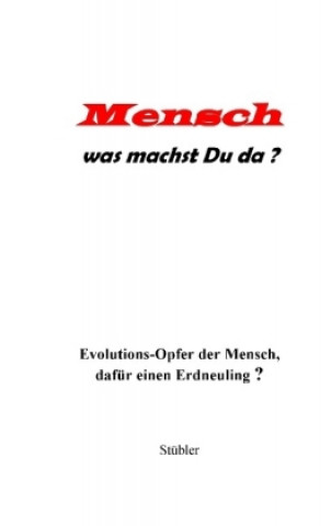 Książka Mensch was machst Du da? Heinz Joachim Stübler