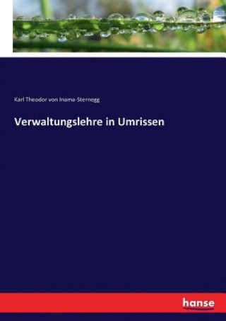 Livre Verwaltungslehre in Umrissen KARL INAMA-STERNEGG