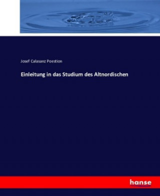 Buch Einleitung in das Studium des Altnordischen Josef Calasanz Poestion