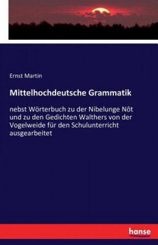 Knjiga Mittelhochdeutsche Grammatik Ernst Martin