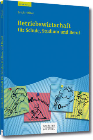 Książka Betriebswirtschaft für Schule, Studium und Beruf Erich Hölter