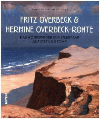 Könyv Fritz Overbeck und Hermine Overbeck-Rohte Ulrike Wolff-Thomsen