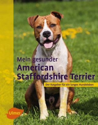 Kniha Mein gesunder American Staffordshire Terrier Robert Williams