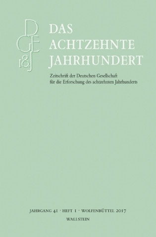 Kniha Das achtzehnte Jahrhundert. Jg.41/1 Carsten Zelle