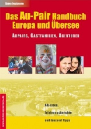 Könyv Das Au-Pair Buch: Europa und Übersee Georg Beckmann