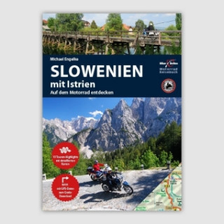 Kniha Motorradreiseführer Slowenien mit Istrien Hans Michael Engelke
