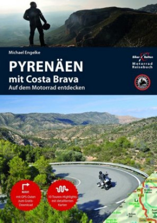 Kniha Motorradreiseführer Pyrenäen mit Costa Brava Hans Michael Engelke