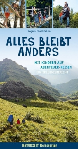 Buch Alles bleibt anders -  Mit Kindern auf Abenteuer-Reisen Regina Stockmann