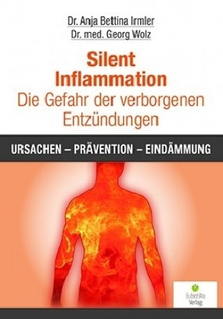 Buch Silent Inflammation - Die Gefahr der verborgenen Entzündungen Anja Bettina Irmler