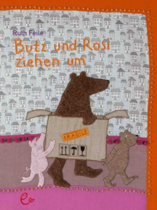 Książka Butz und Rosi ziehen um Ruth Feile