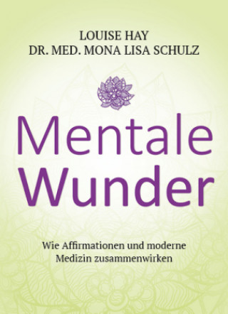 Kniha Mentale Wunder Louise Hay
