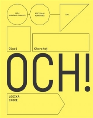 Kniha Olgoj Chorchoj: Logic of Emotion Lada Hubatová-Vacková