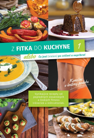 Kniha Z fitka do kuchyne 1 Lucia Švaral