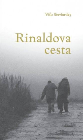 Kniha Rinaldova cesta Víťo Staviarsky