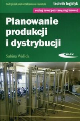 Книга Planowanie produkcji i dystrybucji Sabina Widlok