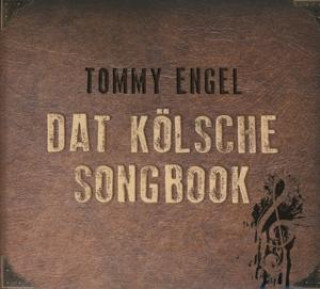 Аудио Dat kölsche Songbook Tommy Engel