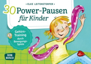 Hra/Hračka 30 Power-Pausen für Kinder Elke Leitenstorfer
