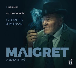 Hanganyagok Maigret a jeho mrtvý Georges Simenon