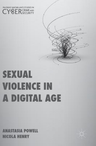 Книга Sexual Violence in a Digital Age Anastasia Powell