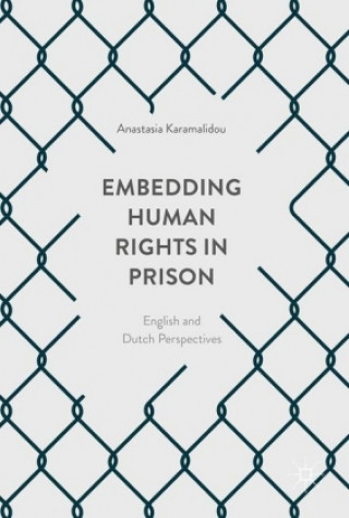 Libro Embedding Human Rights in Prison Anastasia Karamalidou