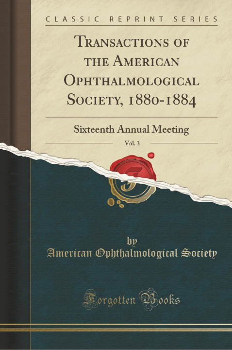 Kniha Transactions of the American Ophthalmological Society, 1880-1884, Vol. 3 American Ophthalmological Society