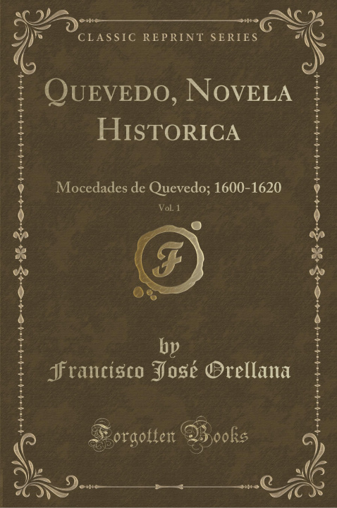 Książka Quevedo, Novela Historica, Vol. 1 Francisco José Orellana